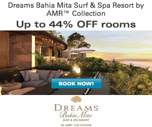 Dreams Bahia Mita Surf & Spa Resort By AMR™ Collection - $100 OFF!